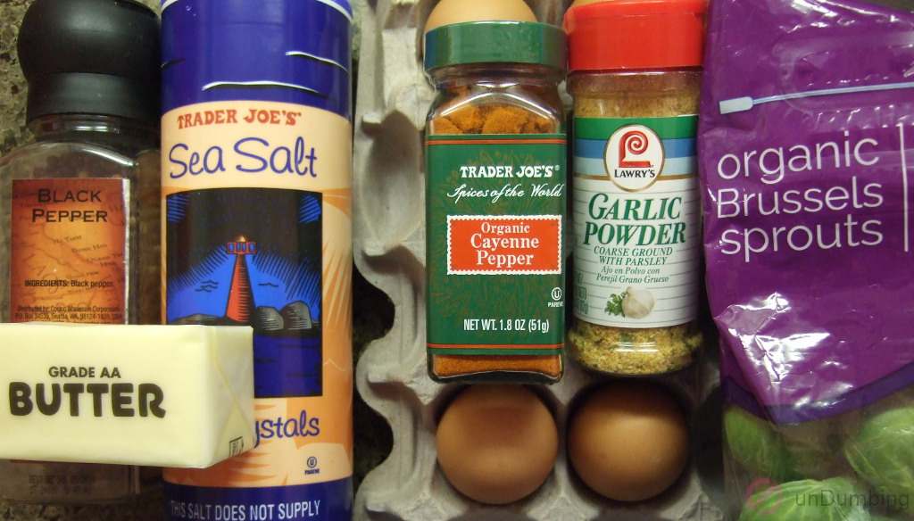 Black pepper, salt, cayenne pepper, garlic powder, brussels sprouts, butter, and eggs